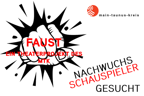 eine gezeichnete Faust, das Logo des Main-Taunus-Kreises und den Text Nachwuchsschauspieler gesucht