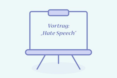 Pinnwand mit den Worten Vortrag Hate Speech abgebildet
