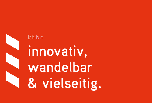 Rotes Texttafel mit weißer Schrift: Ich bin innovativ, wandelbar und vielseitig